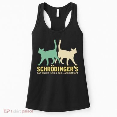 Schrodingers Cat Funny Science Gift Physics Women's Tank Top