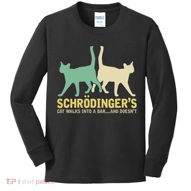 Schrodingers Cat Funny Science Gift Physics Kids Long Sleeve Shirt