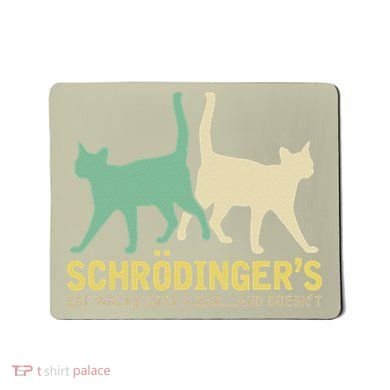 Schrodingers Cat Funny Science Gift Physics Mousepad
