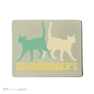 Schrodingers Cat Funny Science Gift Physics Mousepad