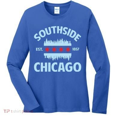 Southside Chicago Flag Skyline Great Gift Women's Long Sleeve Shirt