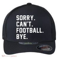 Sorry Cant Football Bye Flexfit Unipanel Trucker Cap thumb 0