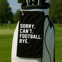Sorry Cant Football Bye Golf Towel thumb 2