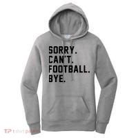 Sorry Cant Football Bye Women's Hoodie thumb 0