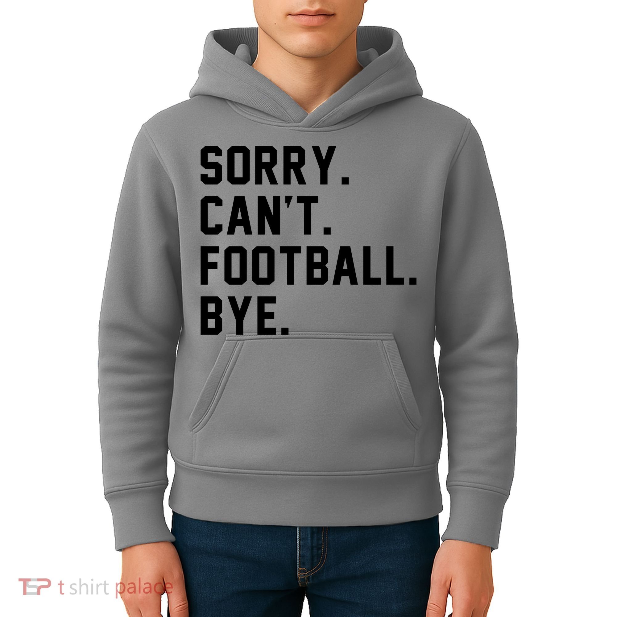Sorry Cant Football Bye Kids Hoodie