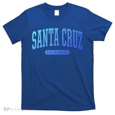Santa Cruz Gift College University Style Ca Usa T-Shirt
