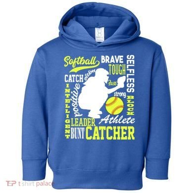 Softball Catcher Great For Ns Traits Of A Catcher Gift Toddler Hoodie