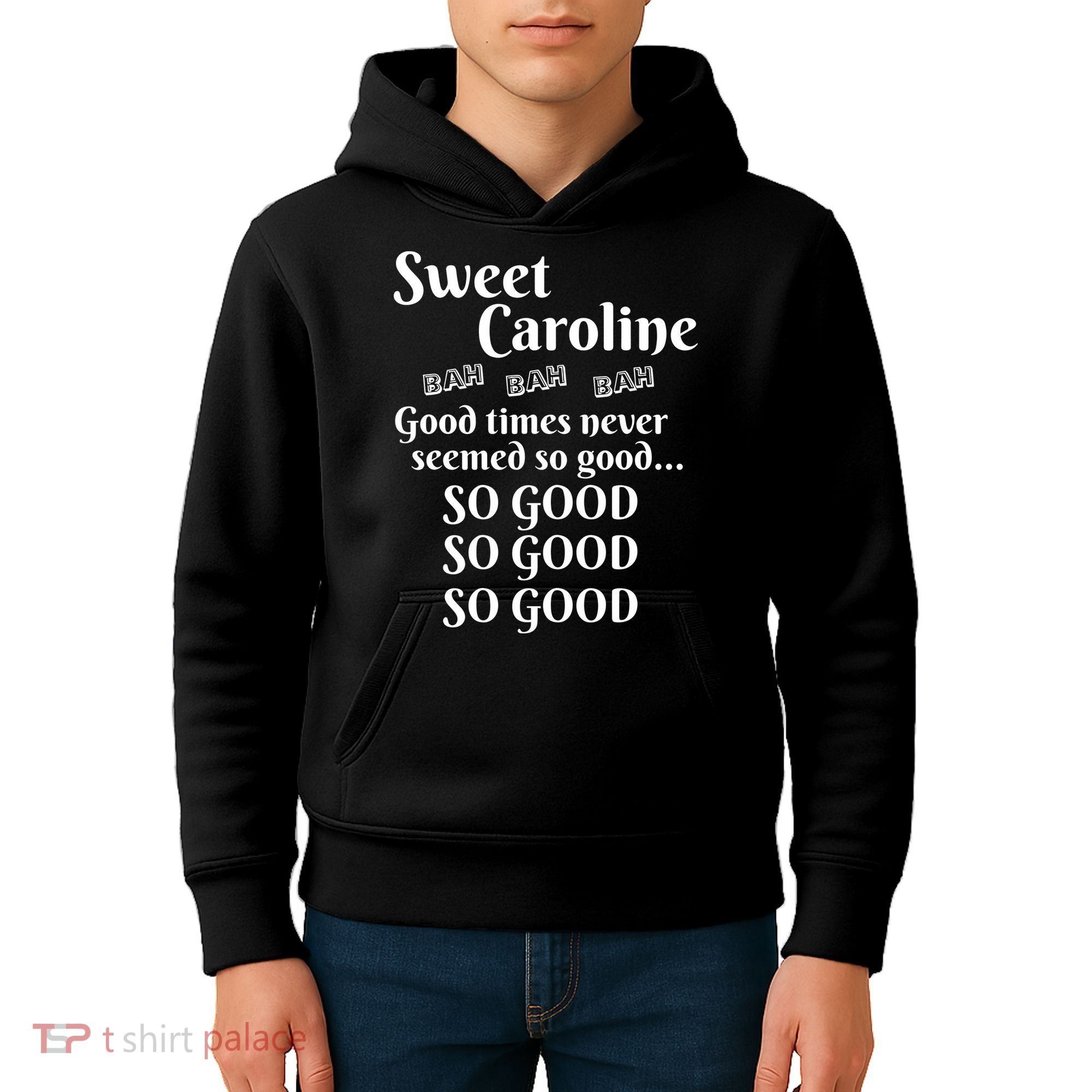 Sweet Caroline Good Times So Good So Good So Good Kids Hoodie
