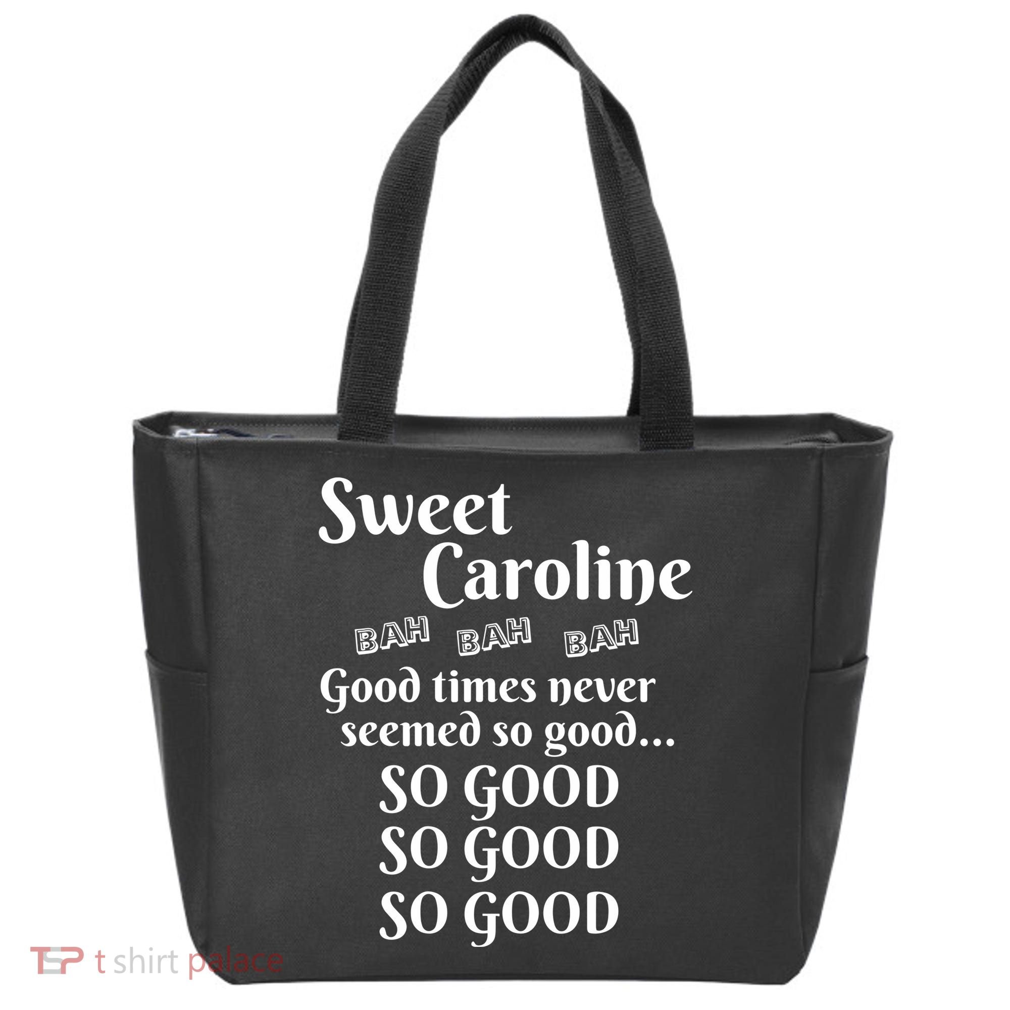 Sweet Caroline Good Times So Good So Good So Good Tote Bag