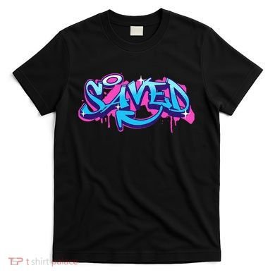 Saved Christian Graffiti Art Retro 80S 90s T-Shirt