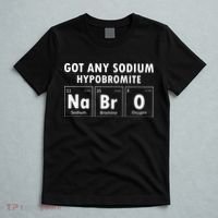 Science Chemistry Got Any Sodium Hypobromite NaBrO T-Shirt thumb 5