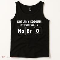 Science Chemistry Got Any Sodium Hypobromite NaBrO Tank Top thumb 2