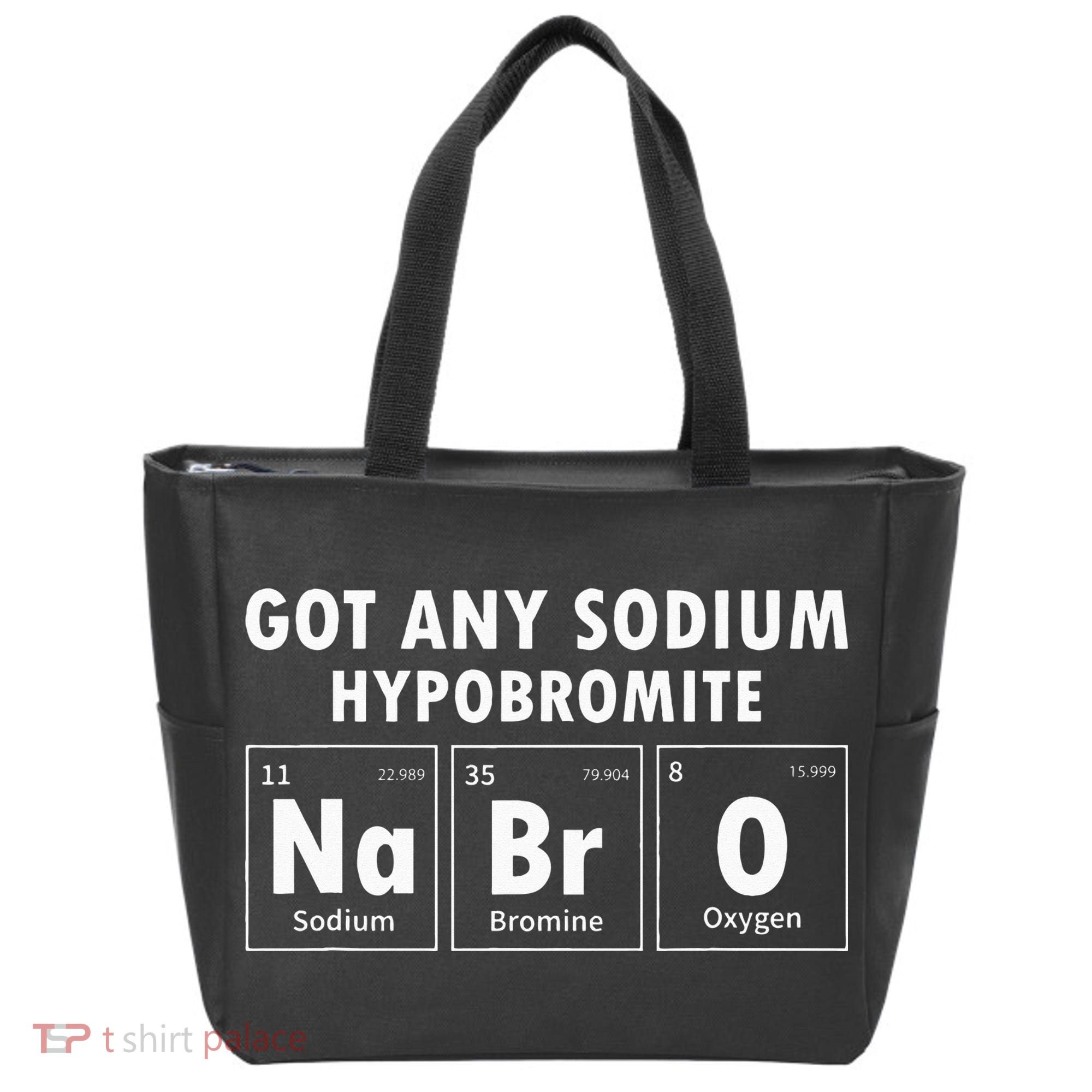 Science Chemistry Got Any Sodium Hypobromite NaBrO Tote Bag