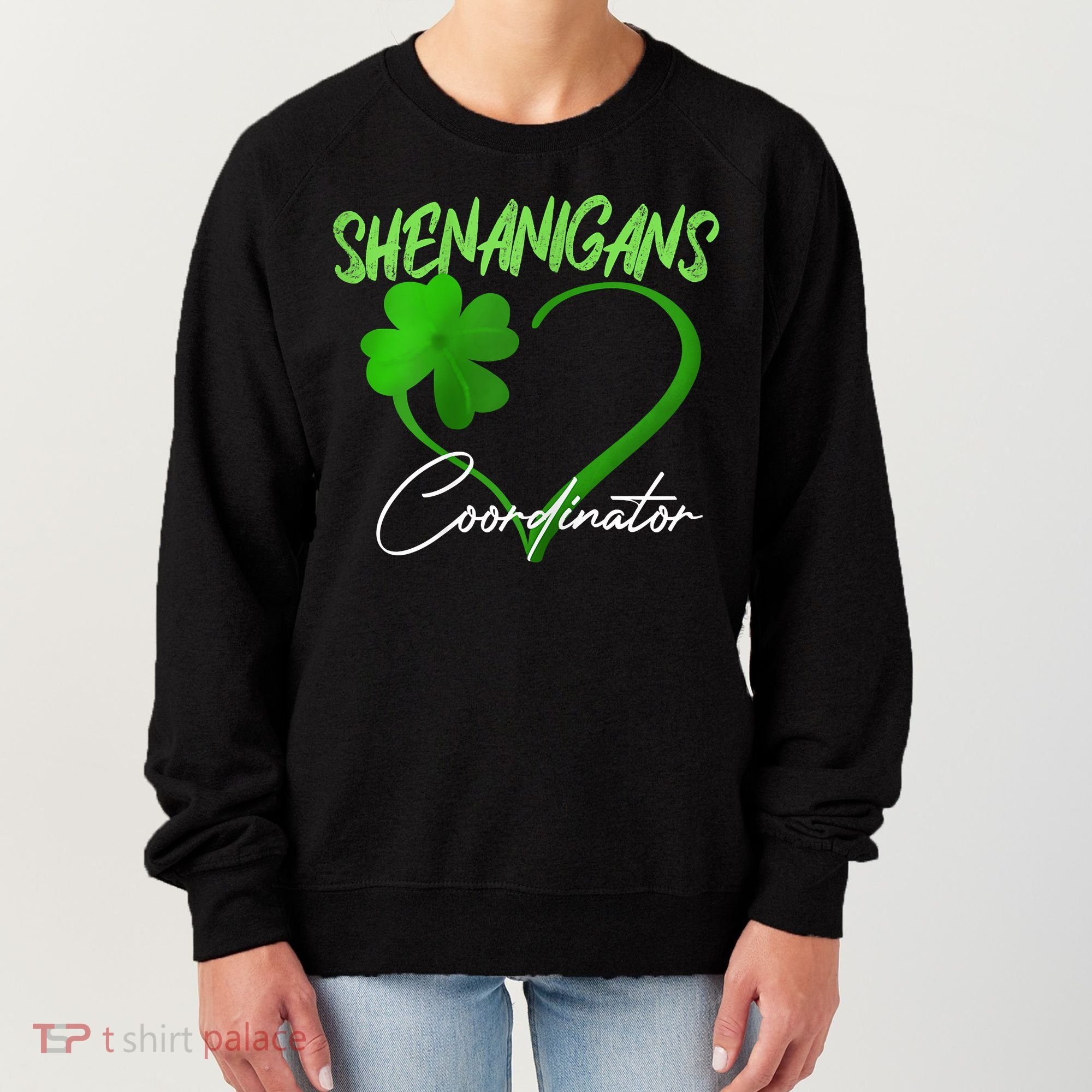 Shenanigans Coordinator Green Heart Shamrock St Patricks Day Women's Sweatshirt