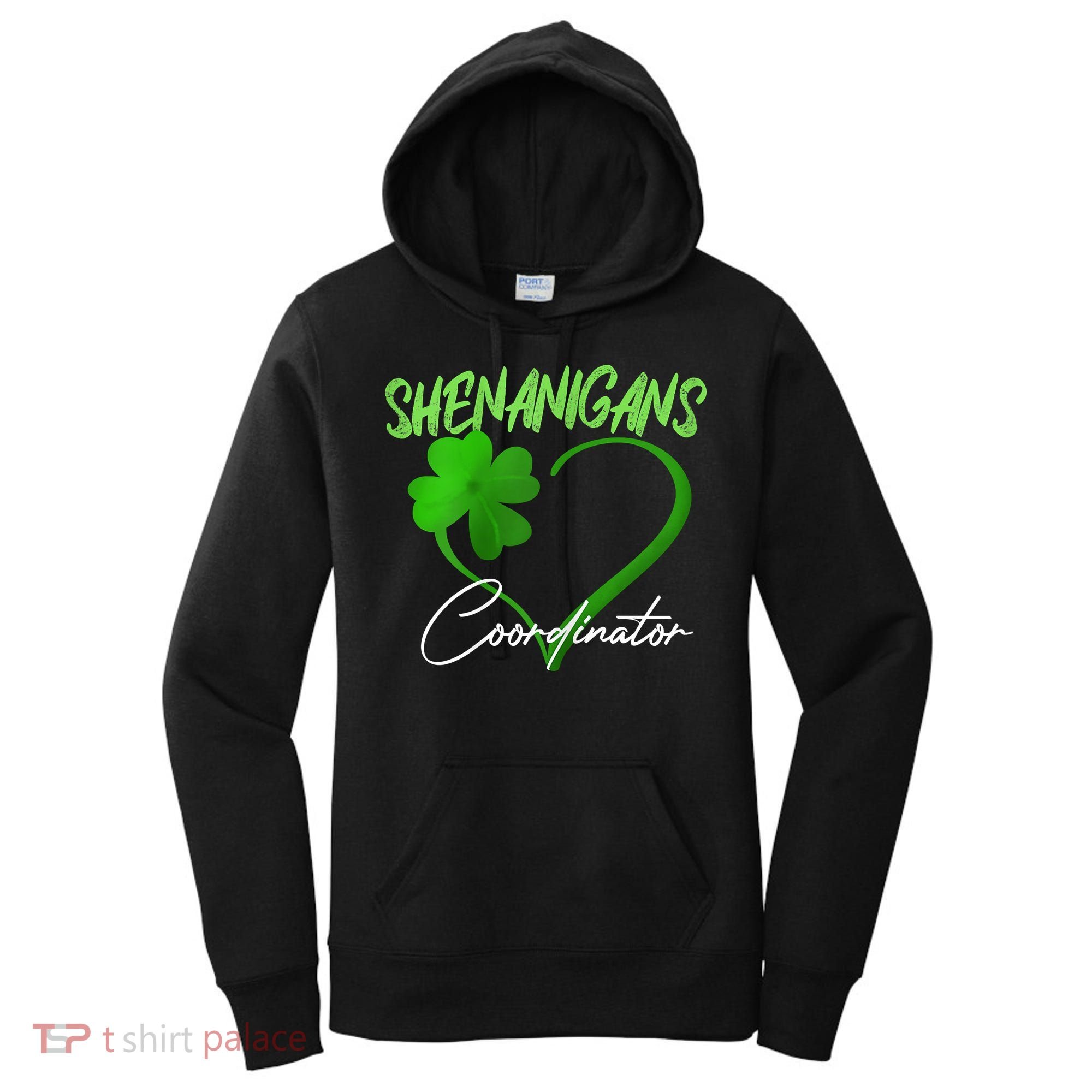 Shenanigans Coordinator Green Heart Shamrock St Patricks Day Women's Hoodie