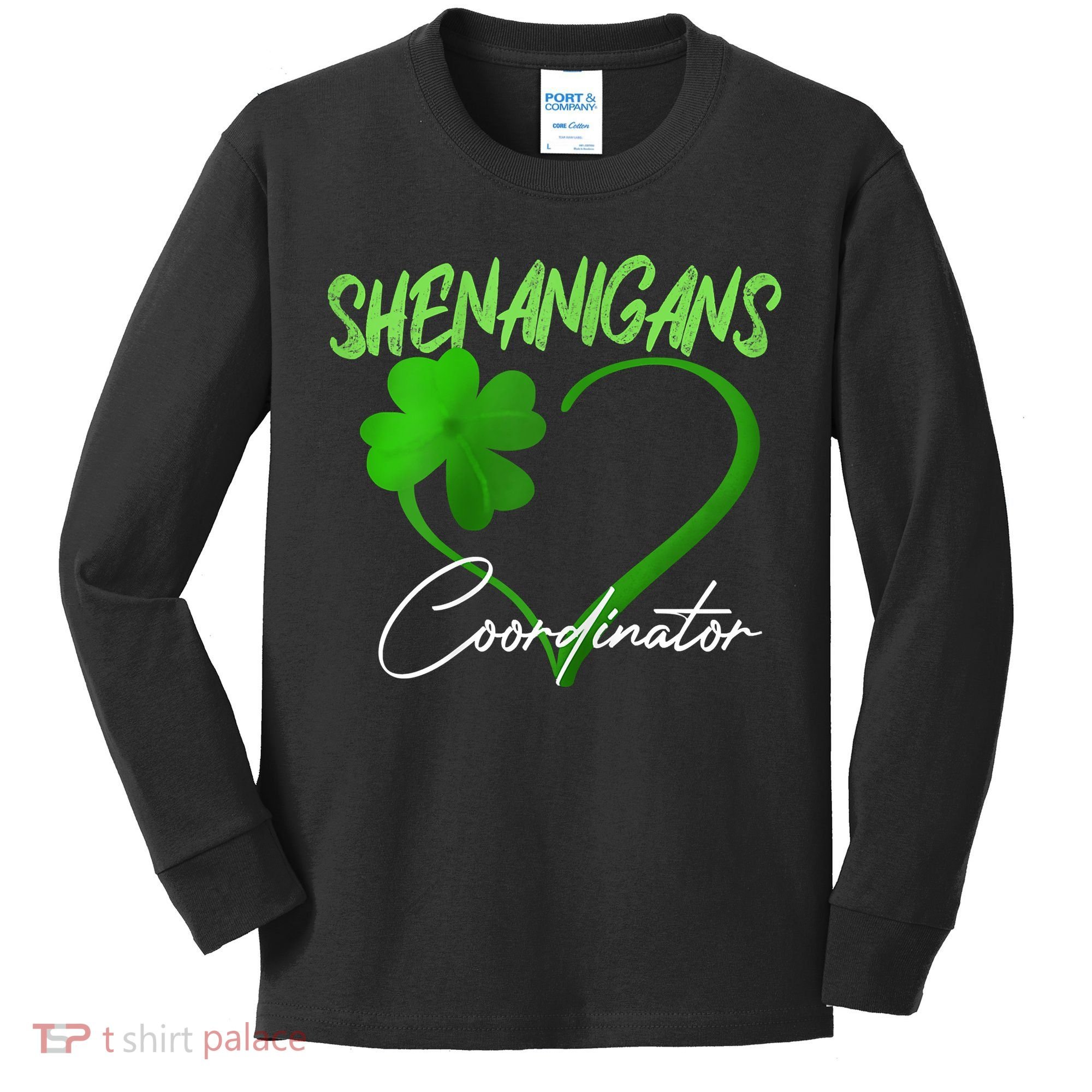Shenanigans Coordinator Green Heart Shamrock St Patricks Day Kids Long Sleeve Shirt