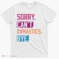 Sorry CanT Gymnastics Bye Funny Gymnastics Player Vintage T-Shirt thumb 0