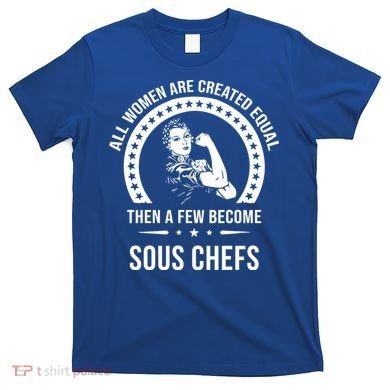 Sous Chef Gift Sous Chef Funny Gift T-Shirt