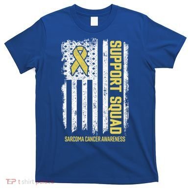 Sarcoma Cancer Gift Support Squad Sarcoma Cancer Awareness Gift T-Shirt
