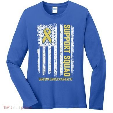 Sarcoma Cancer Gift Support Squad Sarcoma Cancer Awareness Gift Women's Long Sleeve Shirt