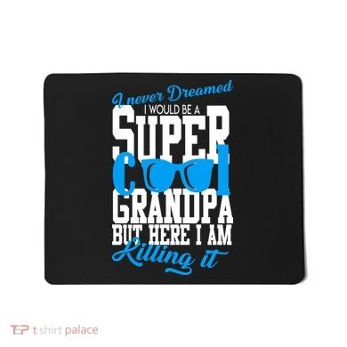 Super Cool Grandpa Mousepad