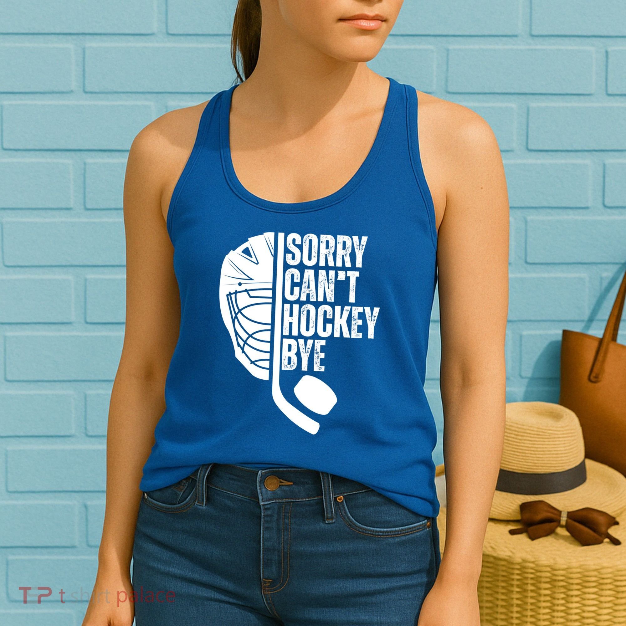 Sorry Cant Hockey Bye Hockey Player Funny Hockey Lovers Great Gift Women's Tank Top