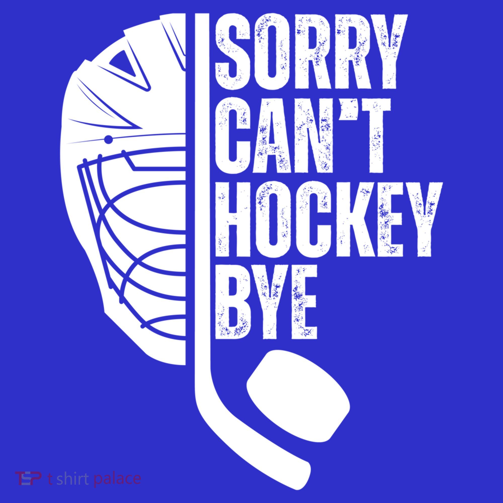 Sorry Cant Hockey Bye Hockey Player Funny Hockey Lovers Great Gift Women's Tank Top