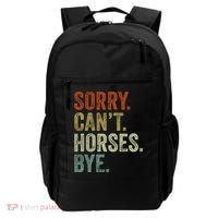 Sorry Cant Horses Bye Funny Horse Backpack thumb 0
