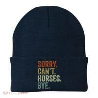 Sorry Cant Horses Bye Funny Horse Beanie thumb 0