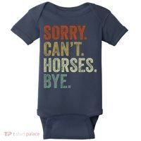 Sorry Cant Horses Bye Funny Horse Baby Bodysuit thumb 0