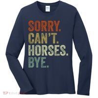 Sorry Cant Horses Bye Funny Horse Women's Long Sleeve Shirt thumb 0