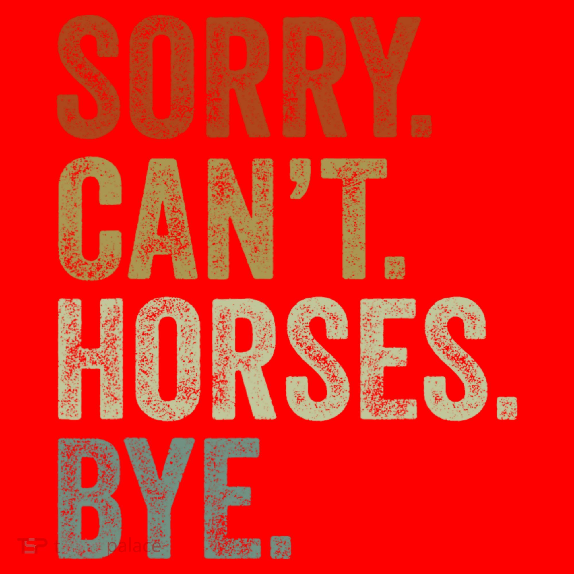 Sorry Cant Horses Bye Funny Horse Santa Hat