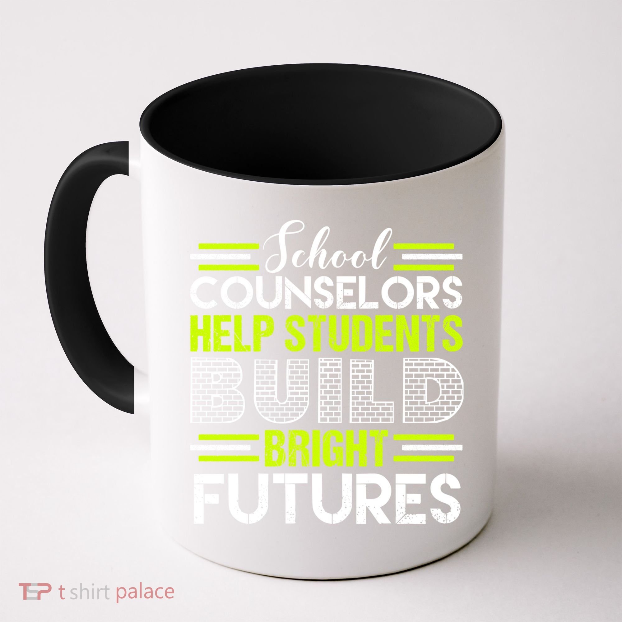 School Counselors Help Students Build Bright Futures Coffee Mug