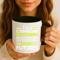 School Counselors Help Students Build Bright Futures Coffee Mug thumb 3