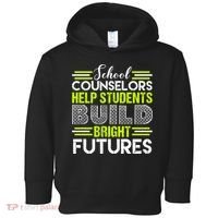 School Counselors Help Students Build Bright Futures Toddler Hoodie thumb 0