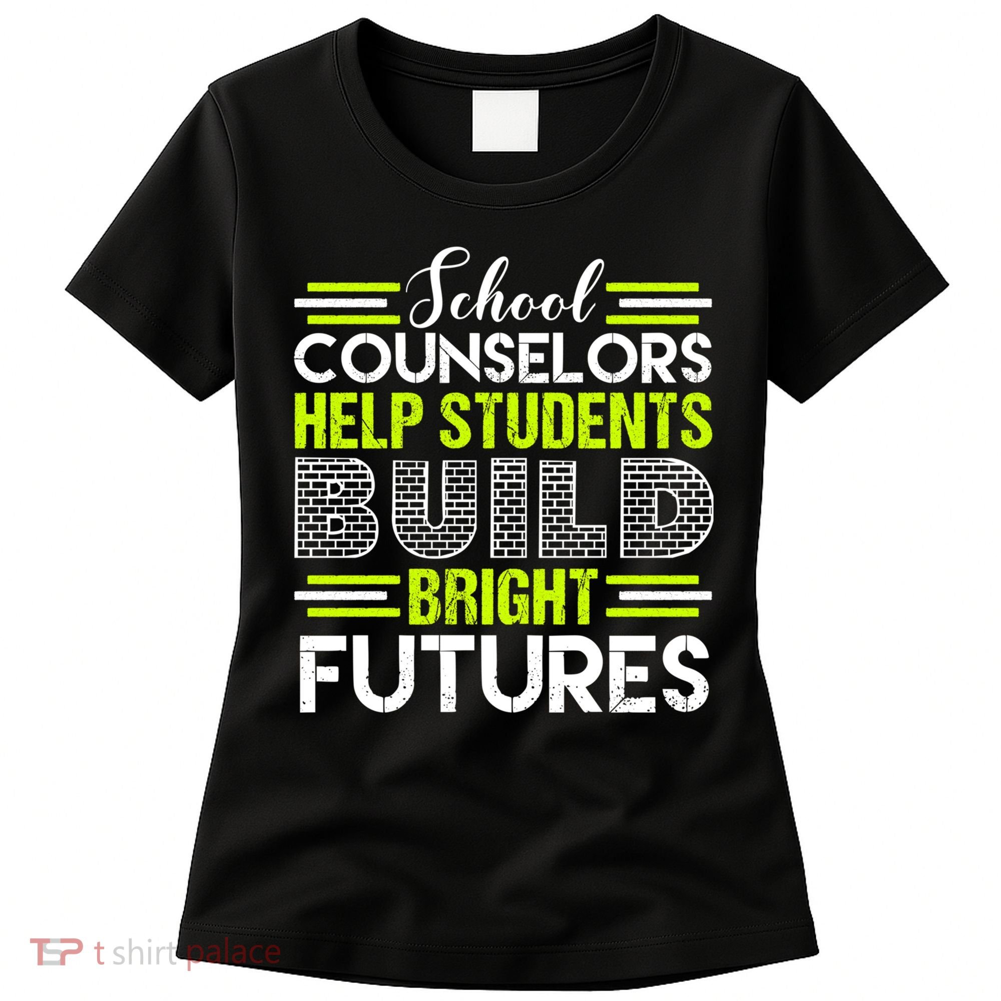 School Counselors Help Students Build Bright Futures Women's T-Shirt
