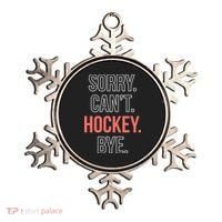 Sorry. Cant. Hockey. Bye. Ornament thumb 0