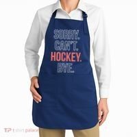 Sorry. Cant. Hockey. Bye. Apron thumb 2