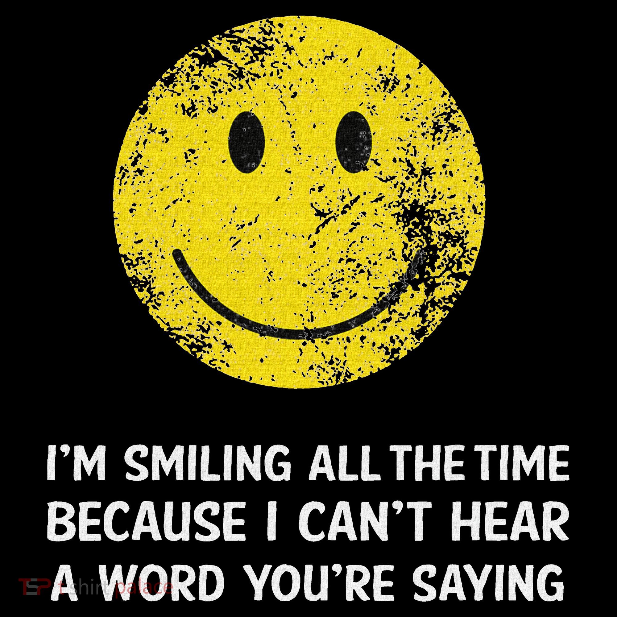 Smiling Cant Hear A Word Funny Deaf Old People Joke Women's Hoodie