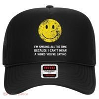 Smiling Cant Hear A Word Funny Deaf Old People Joke Hat thumb 0