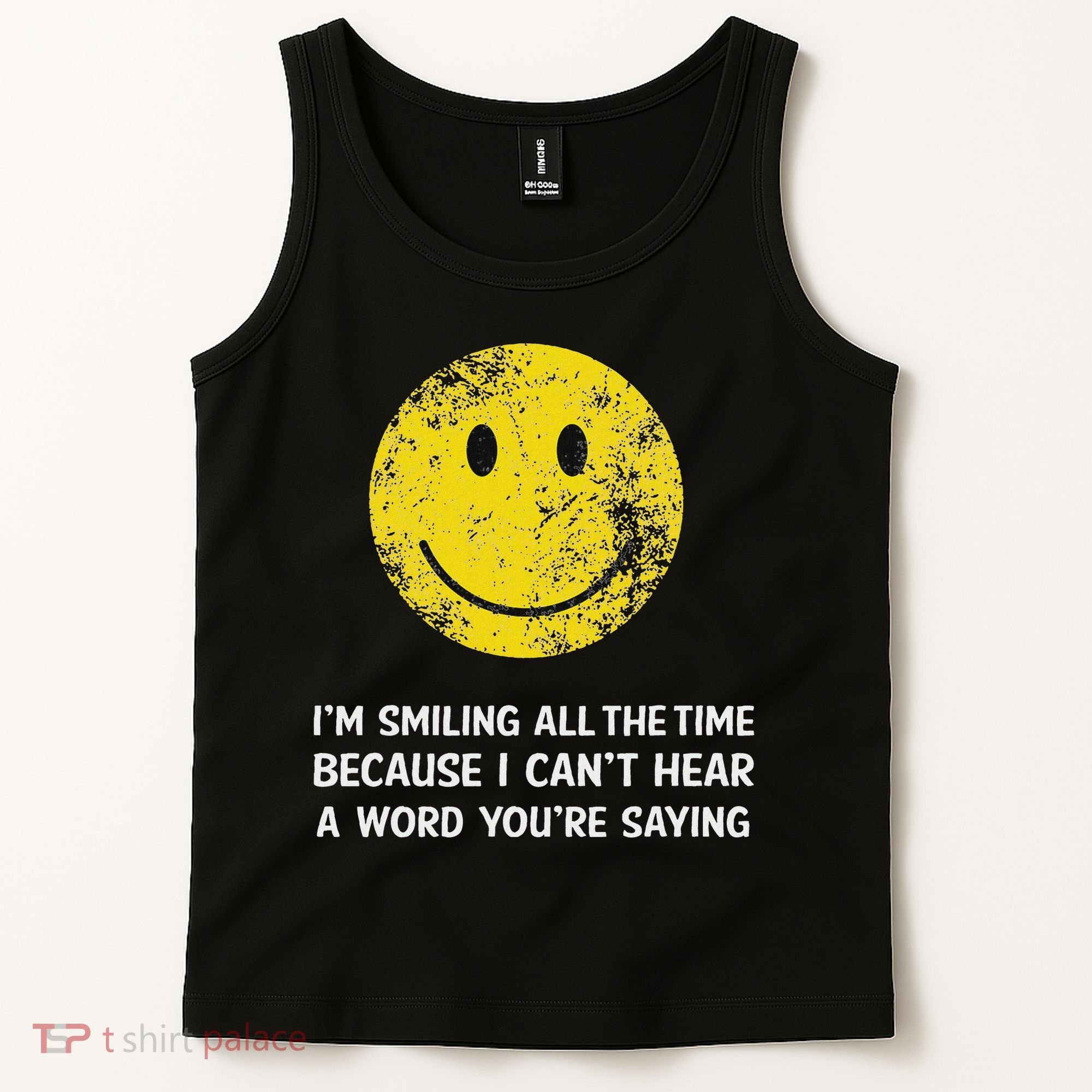 Smiling Cant Hear A Word Funny Deaf Old People Joke Tank Top