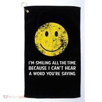 Smiling Cant Hear A Word Funny Deaf Old People Joke Golf Towel thumb 0
