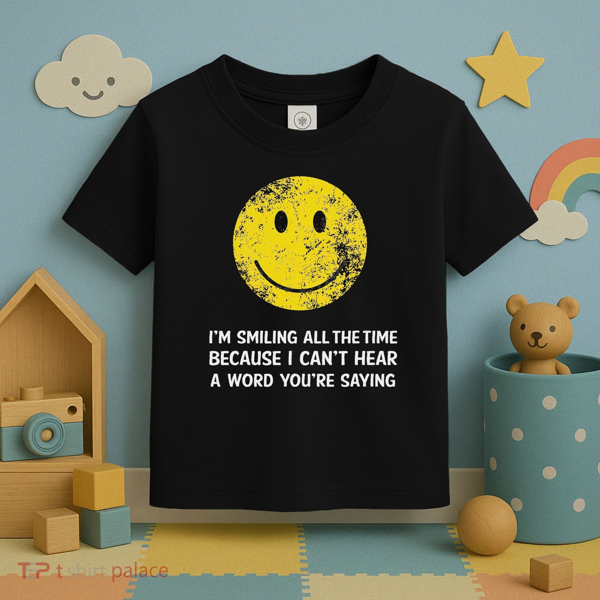 Smiling Cant Hear A Word Funny Deaf Old People Joke Toddler T-Shirt