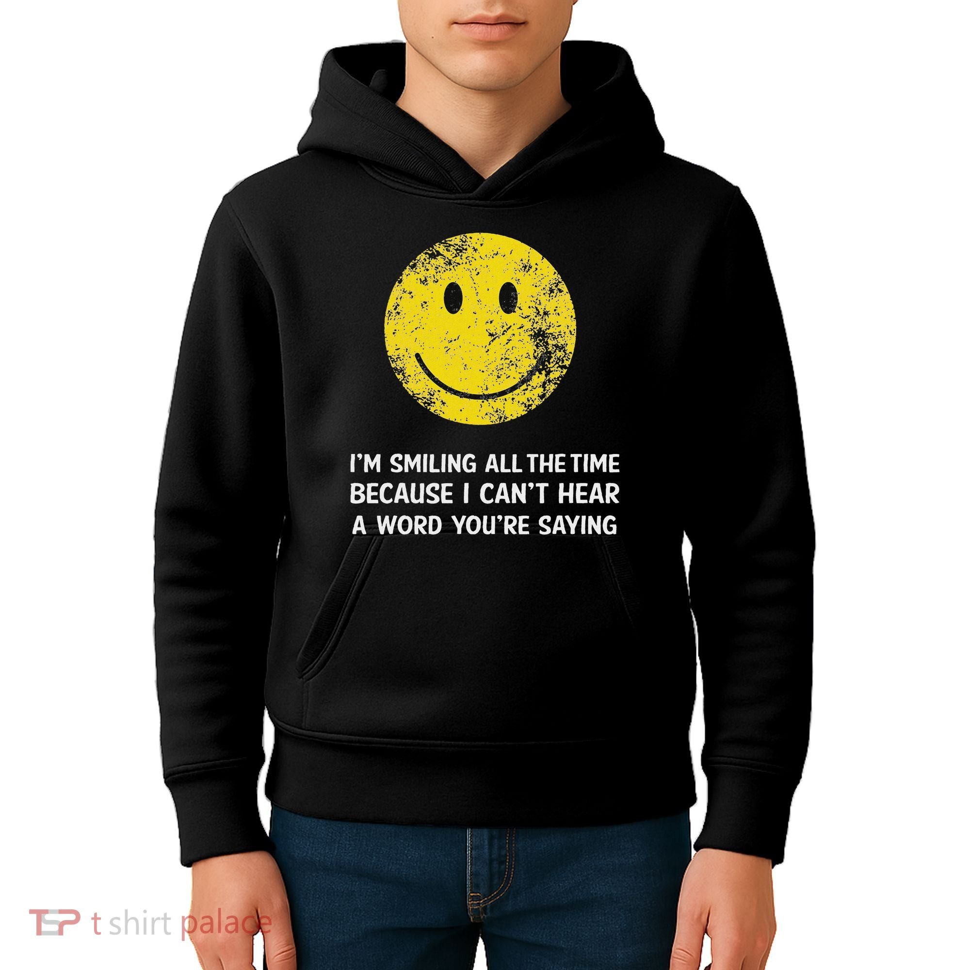 Smiling Cant Hear A Word Funny Deaf Old People Joke Kids Hoodie