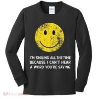 Smiling Cant Hear A Word Funny Deaf Old People Joke Kids Long Sleeve Shirt thumb 0