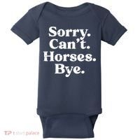 Sorry Cant Horses Bye Funny Riding Equestrian Men Women Baby Bodysuit thumb 0