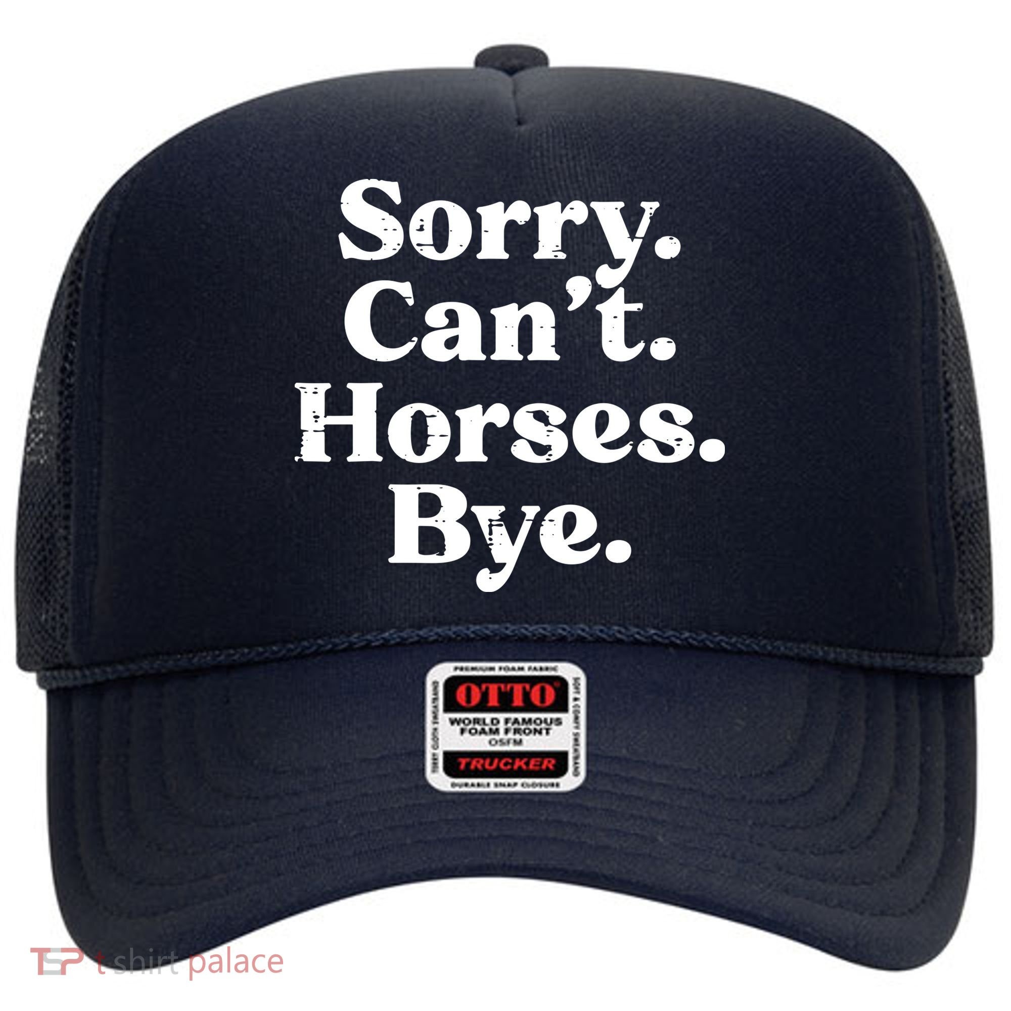 Sorry Cant Horses Bye Funny Riding Equestrian Men Women Hat