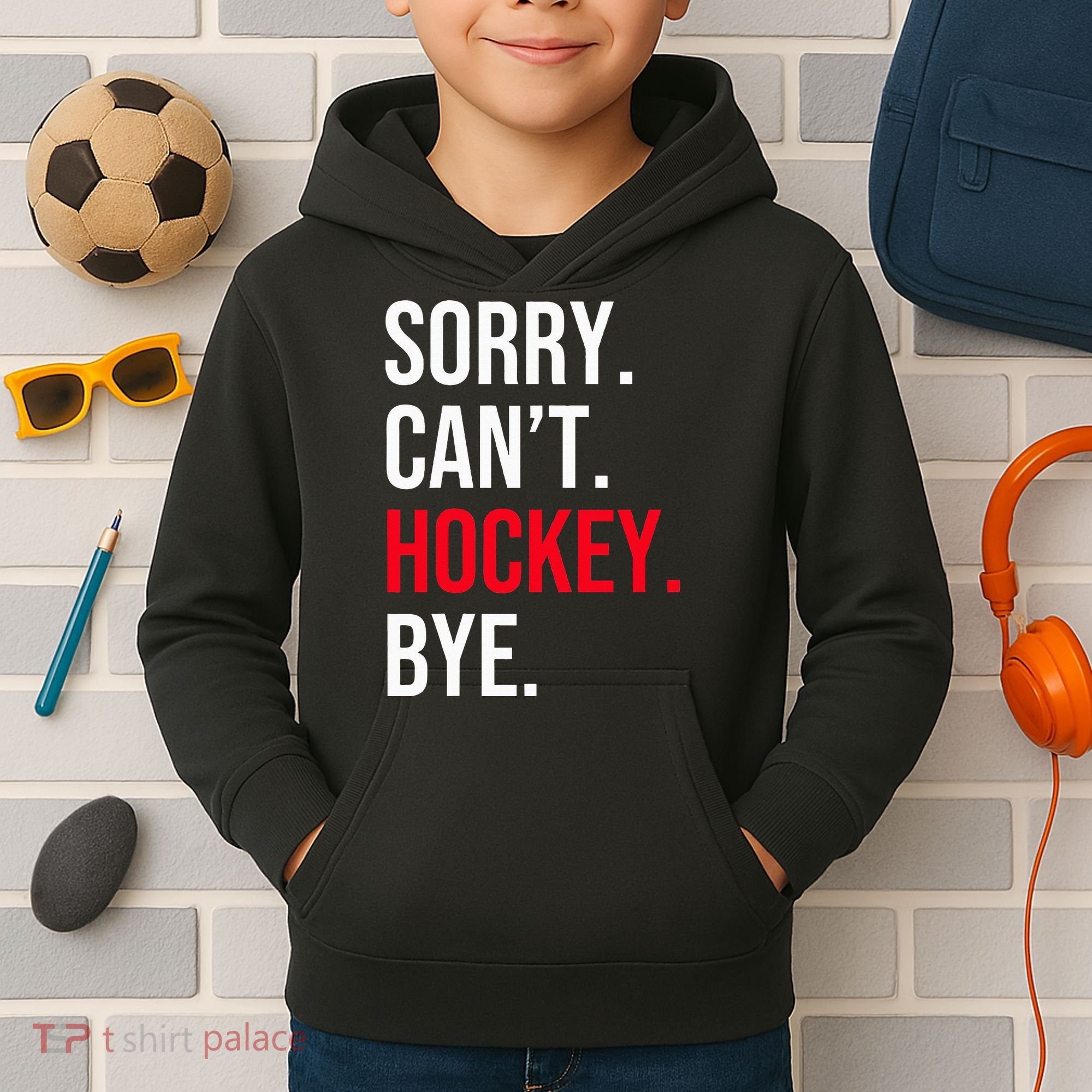 Sorry Can't Hockey Bye Kids Hoodie