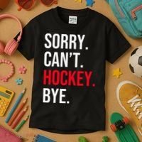 Sorry Can't Hockey Bye Kids T-Shirt thumb 3