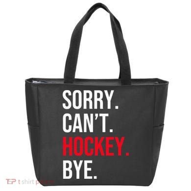 Sorry Can't Hockey Bye Tote Bag
